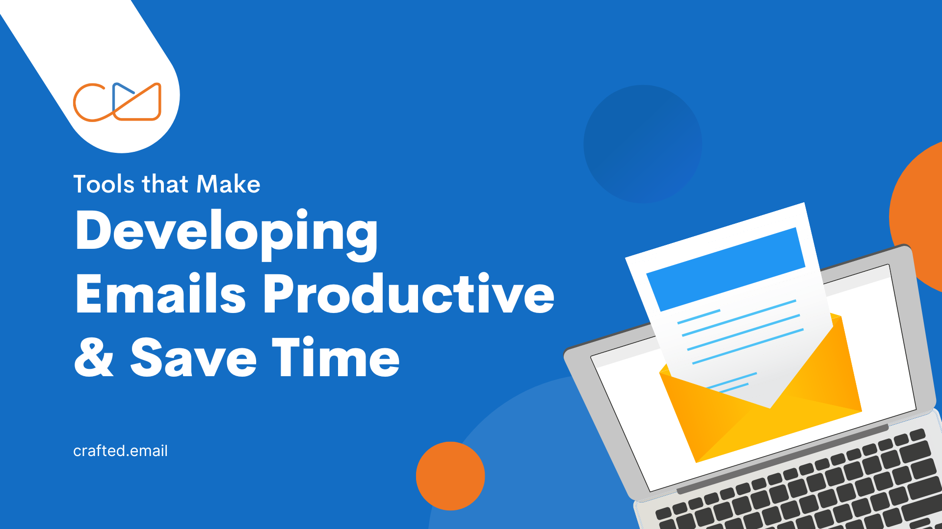 Banner of Tools that make developing emails productive blog